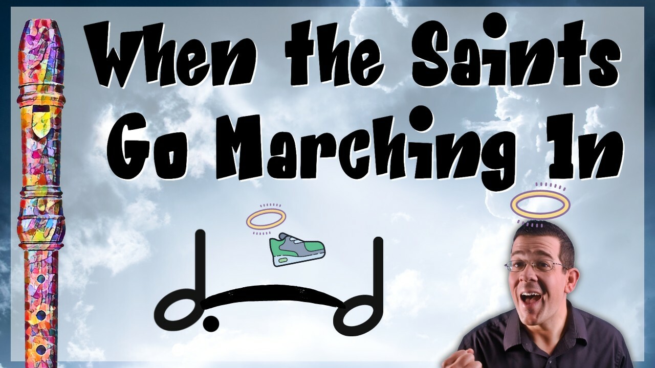 Recorder Song for Kids: When The Saints Go Marching In!